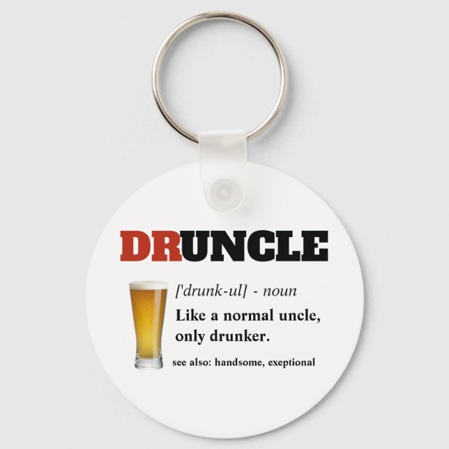 Funny Sprichwort - Druncle Funny Onkel Schlüsselanhänger (Vorderseite)