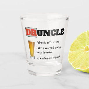Funny Sprichwort - Druncle Funny Onkel Schnapsglas
