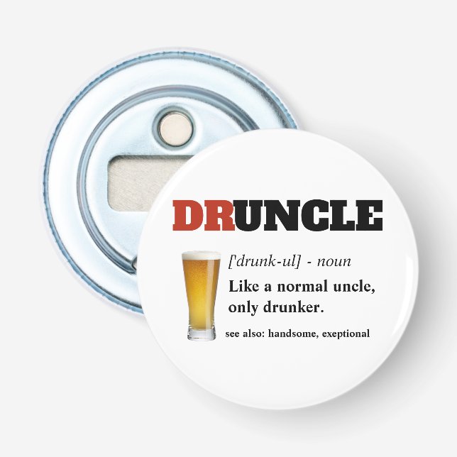 Funny Sprichwort - Druncle Funny Uncl Flaschenöffner (Vorderseite)