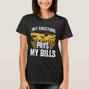 Funny Sprichwort for Crane Operator, Mobile Crane, T-Shirt