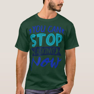 Funny Sprichwort Frage Schwangerschaft auf T-Shirt