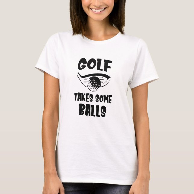 Funny Sprichwort Golf Golfer T-Shirt (Vorderseite)