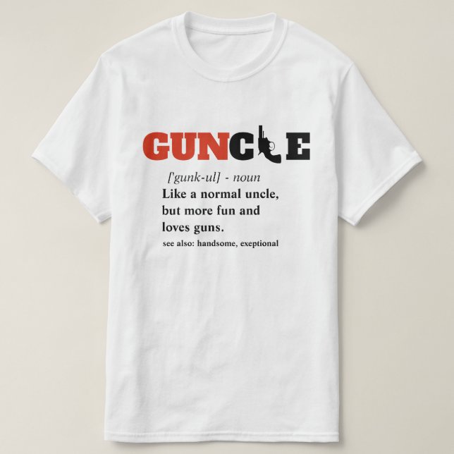 Funny Sprichwort - GUNcle Funny Oncle Gun T-Shirt (Design vorne)