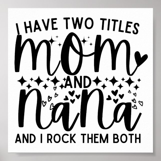 Funny Sprichwort habe ich zwei Titeln Mama und Nan Poster (Vorne)