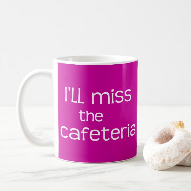 Funny Sprichwort - Ich werde die Cafeteria-Tasse v Tasse (Mit Donut)