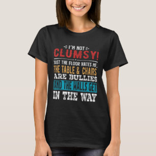 Funny Sprichwort Im nicht unbeholfen Sarcastic Wom T-Shirt