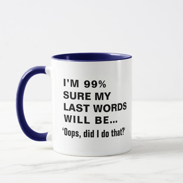 Funny Sprichwort Joke Slogan Humour Quote Geschenk Tasse (Links)
