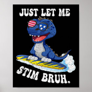 Funny Sprichwort Ließ mir gerade Autismus Bruh im Poster