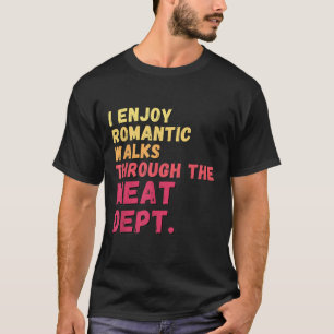 Funny Sprichwort Meat Dept Bacon Beef Grillen Gril T-Shirt