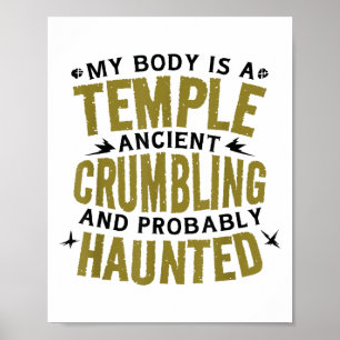 Funny Sprichwort mein Körper ist alt Spuk Unglaubl Poster