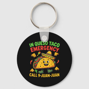 Funny Sprichwort Meme Cinco De Mayo Mexican Taco F Schlüsselanhänger