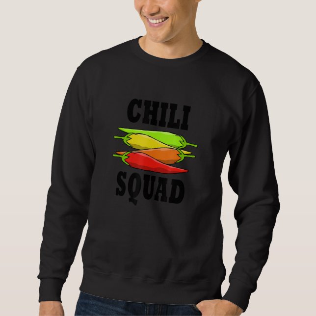 Funny Sprichwort Mexicanischer Food Chili Squad Ja Sweatshirt (Vorderseite)
