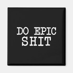 Funny Sprichwort Motivierend Inspiration Zitat Do  Magnet