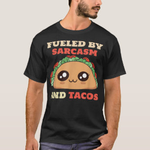 Funny Sprichwort sarkastisch mit Sarcasm und Taco T-Shirt