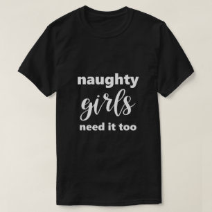 Funny Sprichwort Schöne Mädchen brauchen es zu h T-Shirt