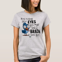 Funny Sprichwort T - Shirt - Sarcastic Graphic T-S
