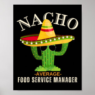 Funny Sprichwort Vintag Nacho Average Food Service Poster