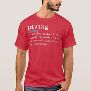 Funny Springboard Divers Divers Definition Geschen T-Shirt