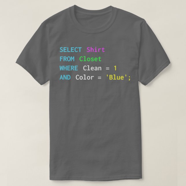 Funny SQL-Design für SQL-Programmierer DBA und DB- T-Shirt (Design vorne)