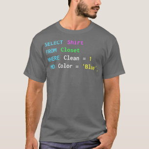 Funny SQL-Design für SQL-Programmierer DBA und DB- T-Shirt