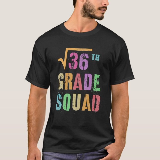 Funny Square Wurzel von 36 Mathe Stud 6. Klasse Sq T-Shirt (Vorderseite)