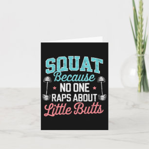 Funny Squat, weil niemand über kleine Hintern Rap Karte