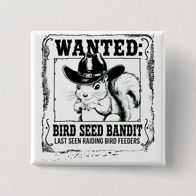 Funny Squirrel Wanted Poster | Bird Seed Bandit Co Button (Vorderseite)