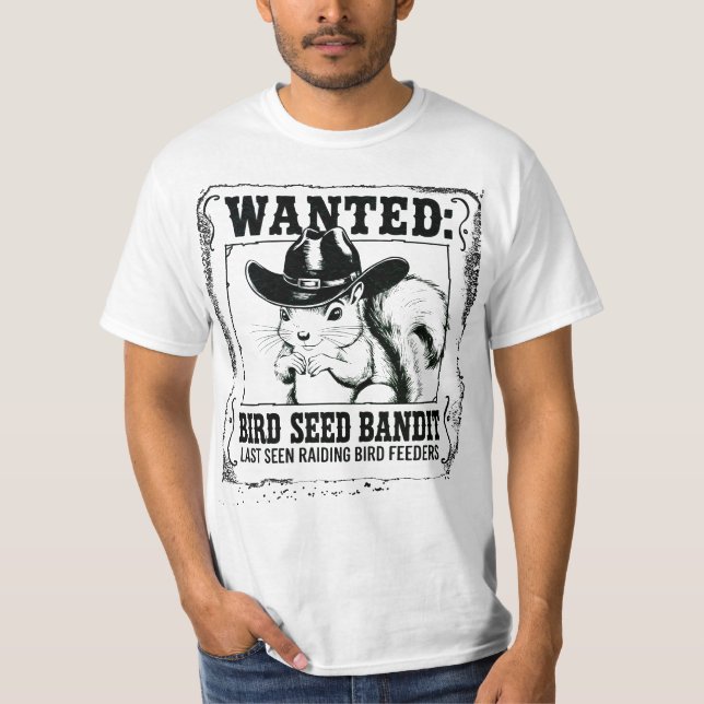 Funny Squirrel Wanted Poster | Bird Seed Bandit Co T-Shirt (Vorderseite)
