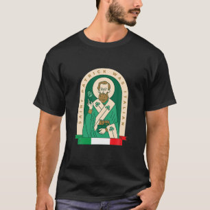 Funny St Patrick war Italienisch Saint Patrick Hol T-Shirt