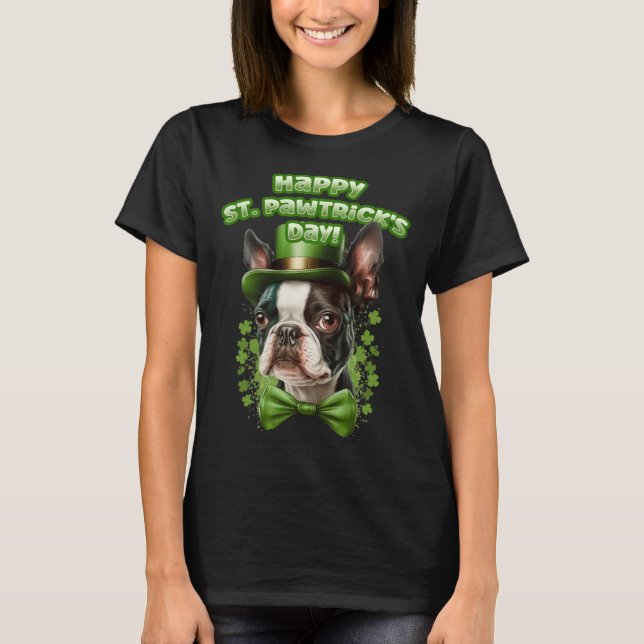 Funny St. Patrick's Day Boston Terrier Pawstrick L T-Shirt (Vorderseite)