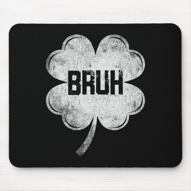 Funny St Patricks Day Bruh Meme Kleeblatt Teens Bo Mousepad (Vorne)