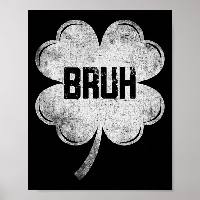 Funny St Patricks Day Bruh Meme Kleeblatt Teens Bo Poster (Vorne)