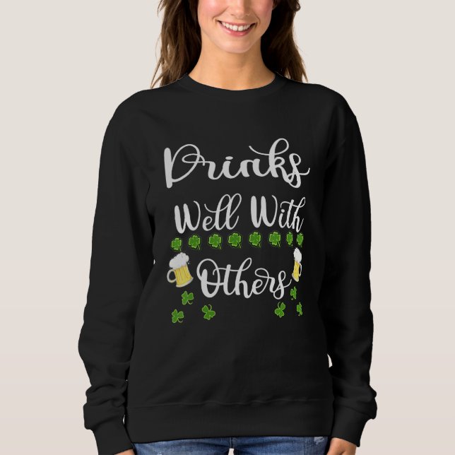 Funny St Patricks Day Drinking Bier Drinks Gut WLA Sweatshirt (Vorderseite)