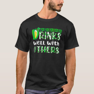 Funny St Patricks Day Drinks gut mit Ot T-Shirt