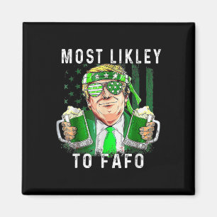 Funny St Patrick's Day höchstwahrscheinlich für Fa Magnet