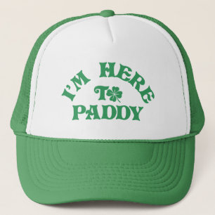 Funny St Patricks Day Ich bin hier, um Paddy Group Truckerkappe