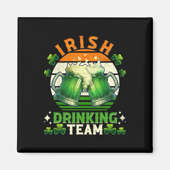 Funny St Patricks Day Irish Beer Drink Team Ire Magnet (Vorne)