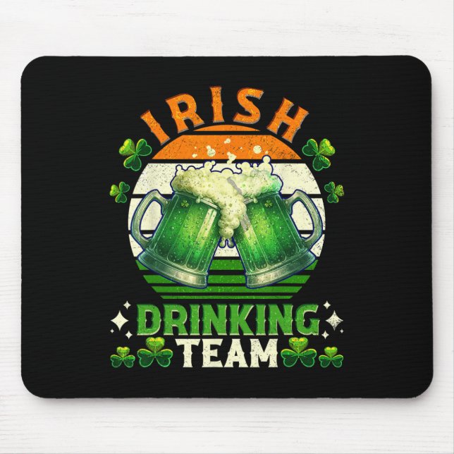 Funny St Patricks Day Irish Beer Drink Team Ire Mousepad (Vorne)