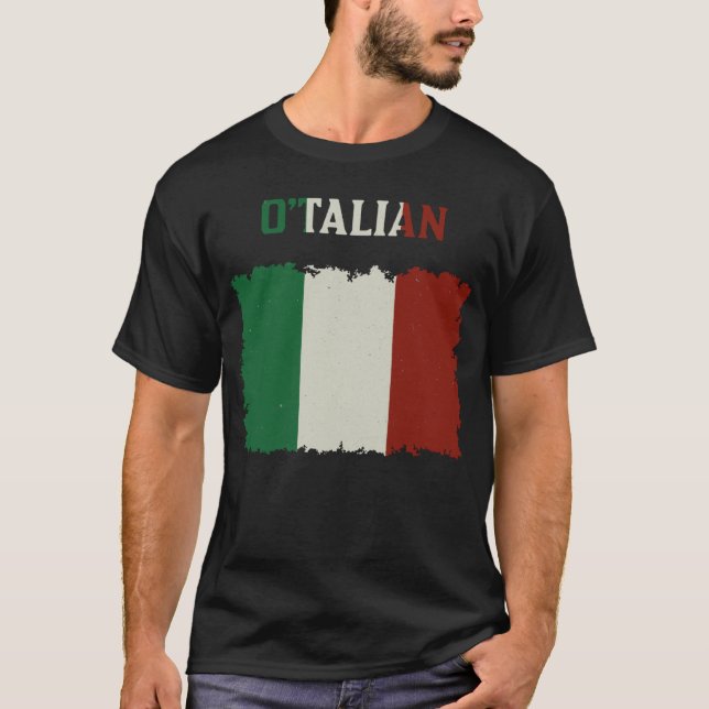 Funny St. Patricks Day Irish Italian O'talian T-Shirt (Vorderseite)