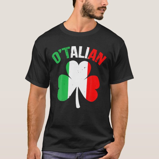 Funny St Patricks Day Irish Italian O'talian T-Shirt (Vorderseite)