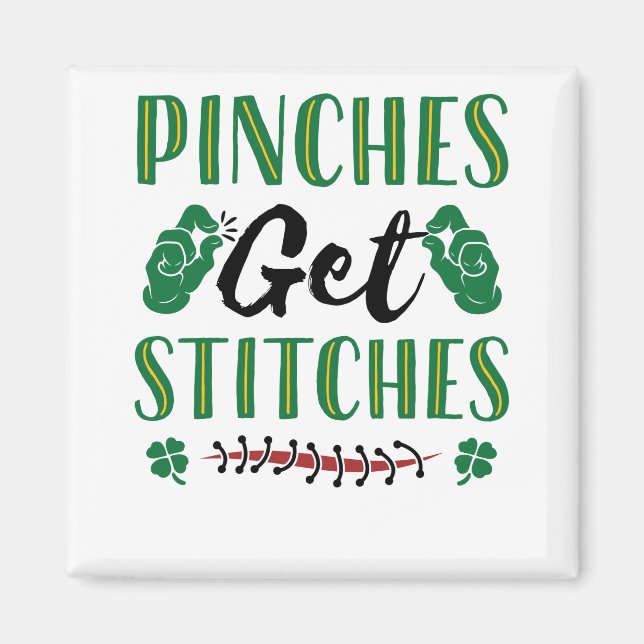 Funny St. Patrick's Day Pinches erhalten Stitches Magnet (Vorne)