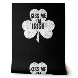 Funny St. Patricks Day Shirt Kiss Me I'm Irish T Tapete