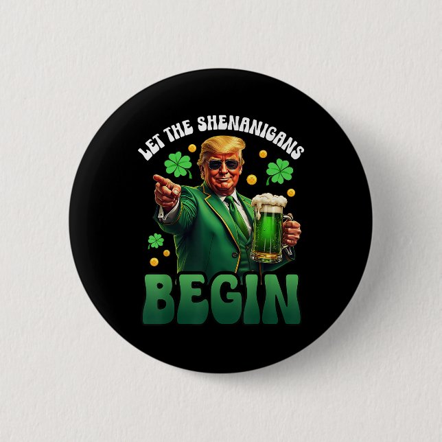Funny St Patricks Day Trump Ließ die Shenanigans Button (Vorderseite)