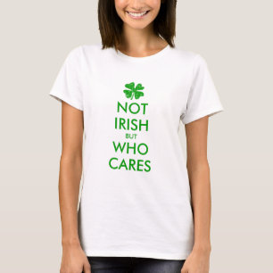 Funny St Patricks Day zum Shirt für nicht-irische 