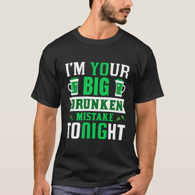 Funny St. Patrick's Dirty Spaß Trinken Party T-Shirt (Vorderseite)
