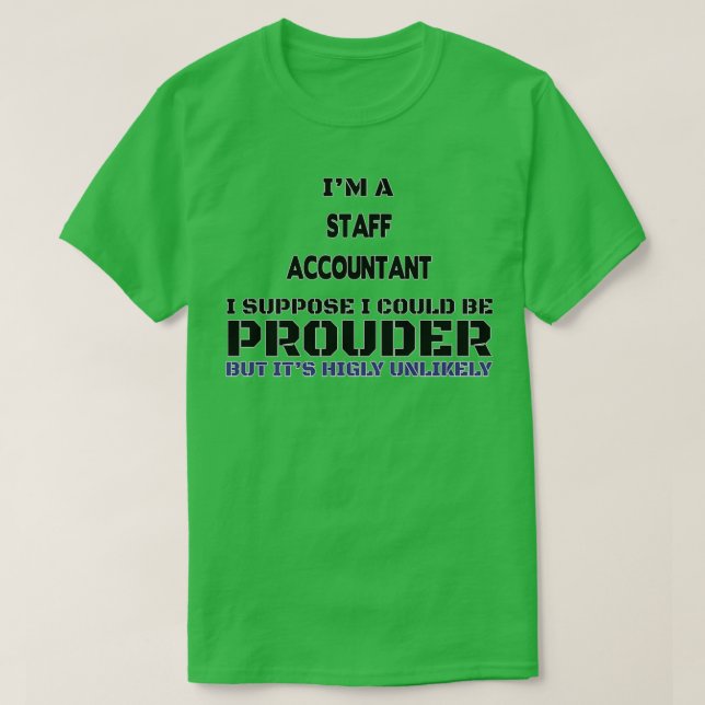 Funny Staff Accountant Gift Gift Men Women 3 T-Shirt (Design vorne)