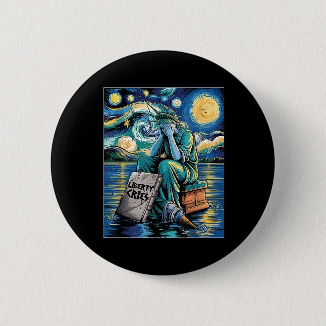 Funny Statue of Liberty Cries, Van Gogh Starry Nig Button (Vorderseite)