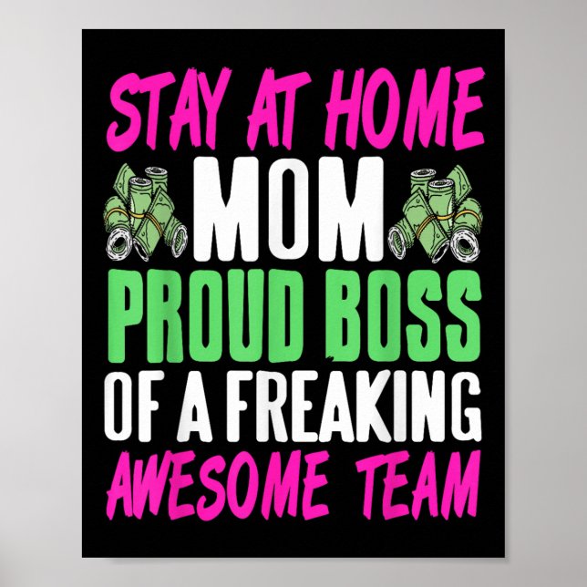 Funny Stay At Home Mom Boss Proud Of Awesome Famil Poster (Vorne)