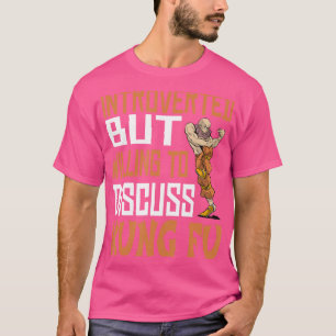 Funny stellte sich aber bereit, Kung Fu - Kung Fu T-Shirt