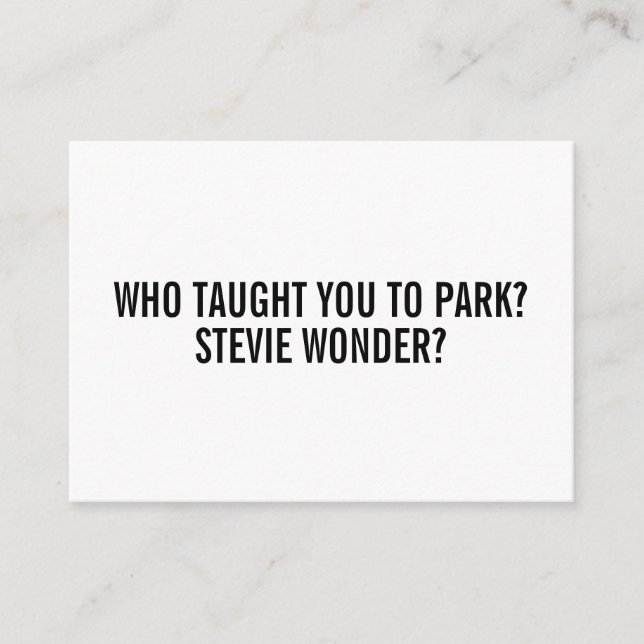 Funny Stevie Passive aggressive Parktickets Hinweiskarte (Vorderseite)